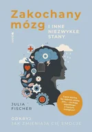 E-booki - poradniki - Zakochany mózg i inne niezwykłe stany. Odkryj, jak zmieniają cię emocje - miniaturka - grafika 1