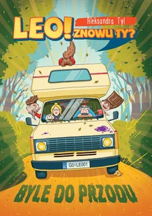 Aleksandra Tyl Leo! Znowu ty Byle do przodu - Książki edukacyjne - miniaturka - grafika 3