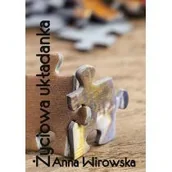 Poezja - Życiowa układanka - Anna Wirowska - miniaturka - grafika 1