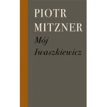 Mój Iwaszkiewicz - Biografie i autobiografie - miniaturka - grafika 1