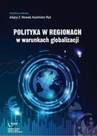 Ekonomia - Nowak Alojzy Z., Ryć Kazimierz Polityka w regionach w warunkach globalizacji - mamy na stanie, wyślemy natychmiast - miniaturka - grafika 1