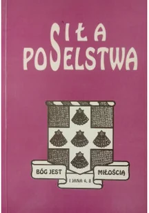 Siła poselstwa Księga jubileuszowa Witolda Benedyktowicza - Biografie i autobiografie - miniaturka - grafika 1