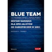 Bezpieczeństwo - Blue team i cyberbezpieczeństwo. Zestaw narzędzi dla specjalistów od zabezpieczeń w sieci - miniaturka - grafika 1