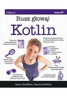E-booki - informatyka - Kotlin. Rusz głową! - miniaturka - grafika 1