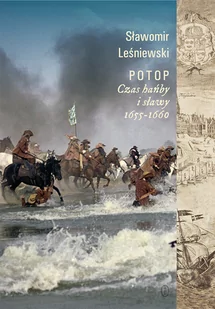 Potop. Czas hańby i sławy 1655-1660 - Pozostałe książki - miniaturka - grafika 1