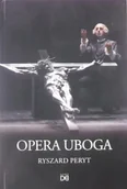 Książki o kulturze i sztuce - Opera uboga - miniaturka - grafika 1