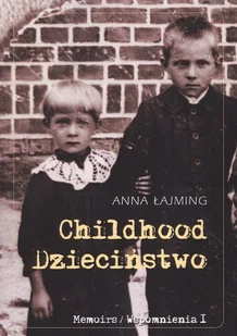 Childhood. Dzieciństwo - Pamiętniki, dzienniki, listy - miniaturka - grafika 1