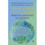 Rozwój osobisty - Mindfulness żyj tu i teraz praktyka uważności dla każdego - miniaturka - grafika 1