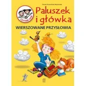 Wierszyki, rymowanki, piosenki - SBM Paluszek i główka Wierszowane przysłowia - SBM - miniaturka - grafika 1