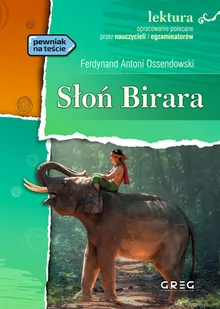 GREG Słoń Birara z opracowaniem. Oprawa miękka - Ferdynand Antoni Ossendowski - Lektury szkoła podstawowa - miniaturka - grafika 1