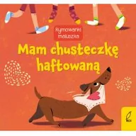 Wierszyki, rymowanki, piosenki - Rymownki maluszka Mam chusteczkę haftowaną Praca zbiorowa - miniaturka - grafika 1