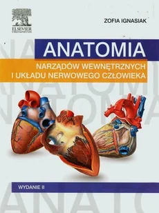 Urban & Partner Anatomia narządów wewnętrznych i układu nerwowego człowieka - Zofia Ignasiak - Podręczniki dla szkół wyższych - miniaturka - grafika 2
