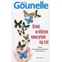 ŚWIAT KSIĄŻKI Dzień, w którym nauczyłem się żyć - Laurent Gounelle - Powieści - miniaturka - grafika 1