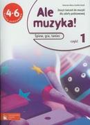 Podręczniki dla liceum - Muzyka. Ale muzyka! Śpiew, gra, taniec. Klasa 4-6. Zeszyt ćwiczeń. Część 1 - szkoła podstawowa - Katarzyna Sikora, Karolina Szurek - miniaturka - grafika 1