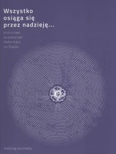 Kulturowe dziedzictwo reformacji na Śląsku - Książki o kulturze i sztuce - miniaturka - grafika 1