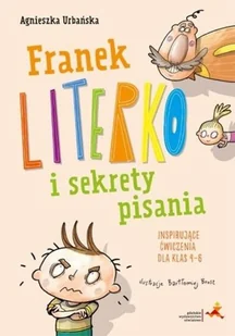 GWO Franek Literko i sekrety pisania kl. 4-6 Agnieszka Urbańska - Książki edukacyjne - miniaturka - grafika 2