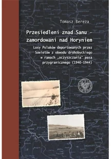 Przesiedleni znad Sanu zamordowani nad Horyniem Tomasz Bereza - Historia świata - miniaturka - grafika 2