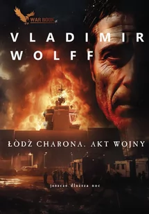 Łódź Charona. Akt wojny - E-booki - kryminał i sensacja - miniaturka - grafika 1