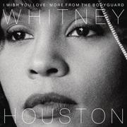 I Wish You Love More From The Bodyguard Houston Whitney Płyta CD)
