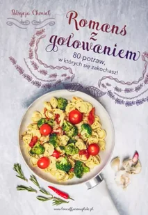 Buchmann GW Foksal Romans z gotowaniem - Chmiel Patrycja - Książki kucharskie - miniaturka - grafika 2