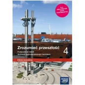 Podręczniki dla liceum - Zrozumieć przeszłość 4. Zrozumieć przeszłość Podręcznik do historii dla liceum ogólnokształcącego i technikum. Zakres rozszerzony - miniaturka - grafika 1