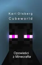 Arkady Opowieści z Minecrafta 1 Cubeworld - Olsberg Karl - Fantasy - miniaturka - grafika 2