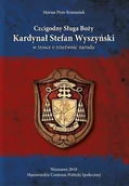 Biografie i autobiografie - Czcigodny Sługa Boży Kardynał Stefan Wyszyński w trosce o trzeźwość narodu - miniaturka - grafika 1