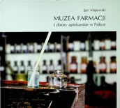 Książki medyczne - Muzea farmacji i zbiory aptekarskie w Polsce - miniaturka - grafika 1