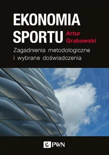 Ekonomia sportu. Zagadnienia metodologiczne - E-booki - biznes i ekonomia - miniaturka - grafika 1