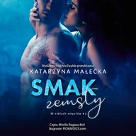 Audiobooki - romanse - Smak zemsty Katarzyna Małecka - miniaturka - grafika 1