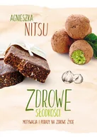 Zdrowie - poradniki - Zdrowe słodkości Agnieszka Nitsu - miniaturka - grafika 1