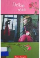 Felietony i reportaże - Dzikie róże - miniaturka - grafika 1
