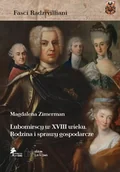Ezoteryka - Lubomirscy w XVIII wieku. Rodzina i sprawy gospodarcze - Zimerman Magdalena - książka - miniaturka - grafika 1