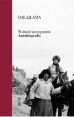 Wywiady, wspomnienia - Wolność na wygnaniu Autobiografia - miniaturka - grafika 1