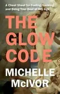 Poradniki obcojęzyczne - The Glow Code - Michelle McIvor - miniaturka - grafika 1