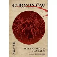 Komiksy dla dzieci - Mike Richardson Czterdziestu siedmiu roninów - miniaturka - grafika 1