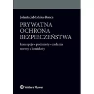 Prawo - Prywatna ochrona bezpieczeństwa - Jolanta Jabłońska-Bonca - miniaturka - grafika 1