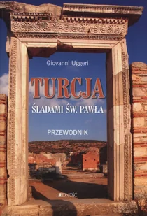 Jedność Turcja Śladami świętego Pawła Przewodnik - Uggeri Giovanni - Przewodniki - miniaturka - grafika 1