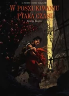 Komiksy dla młodzieży - W poszukiwaniu Ptaka Czasu. Księga bogów. Tom 2. - miniaturka - grafika 1