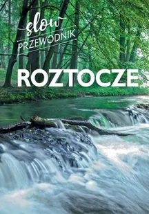 Roztocze. Slow przewodnik - Przewodniki - miniaturka - grafika 1