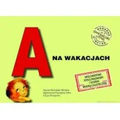 Książki edukacyjne - zbiorowa Praca A na wakacjach. Samogłoski ustne nr 4 - miniaturka - grafika 1