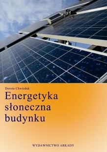 Energetyka słoneczna budynku - Dorota Chwieduk - Technika - miniaturka - grafika 1