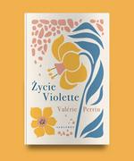 Literatura obyczajowa - Życie Violette. Wydanie limitowane - miniaturka - grafika 1