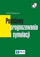 Historia Polski - Podstawy prognozowania, symulacji i sterowania optymalnego - Dariusz Błaszczuk - miniaturka - grafika 1