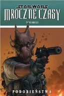 Komiksy dla młodzieży - Podobieństwa. Star Wars. Mroczne Czasy. Tom 2 - miniaturka - grafika 1