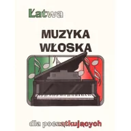 Podręczniki dla szkół zawodowych - Wydawnictwo Muzyczne Contra Łatwa muzyka włoska dla początkujących - praca zbiorowa - miniaturka - grafika 1