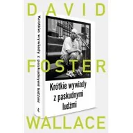 Felietony i reportaże - W.A.B. GW Foksal Krótkie wywiady z paskudnymi ludźmi - David Foster Wallace - miniaturka - grafika 1
