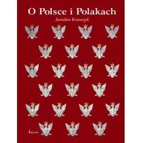 Bellona O Polsce i Polakach - Jarosław Krawczyk - Historia Polski - miniaturka - grafika 1