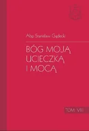 Religia i religioznawstwo - Bóg moją ucieczką i mocą Tom VIII - miniaturka - grafika 1