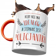 Kubki - Kubek Pomarańczowy dla Policjantki Nie ma Ideałów z Nadrukiem ze Zdjęciem + Opakowanie na prezent (wzór 02) - miniaturka - grafika 1
